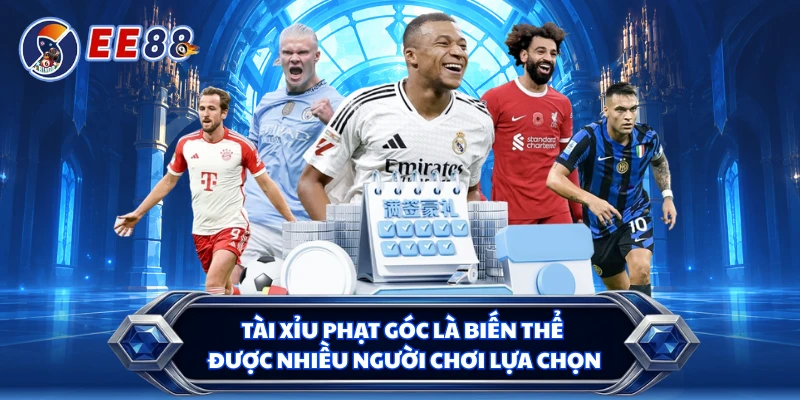 Tài xỉu phạt góc là biến thể được nhiều người chơi lựa chọn